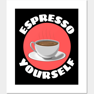 Espresso Yourself | Coffee Pun Posters and Art